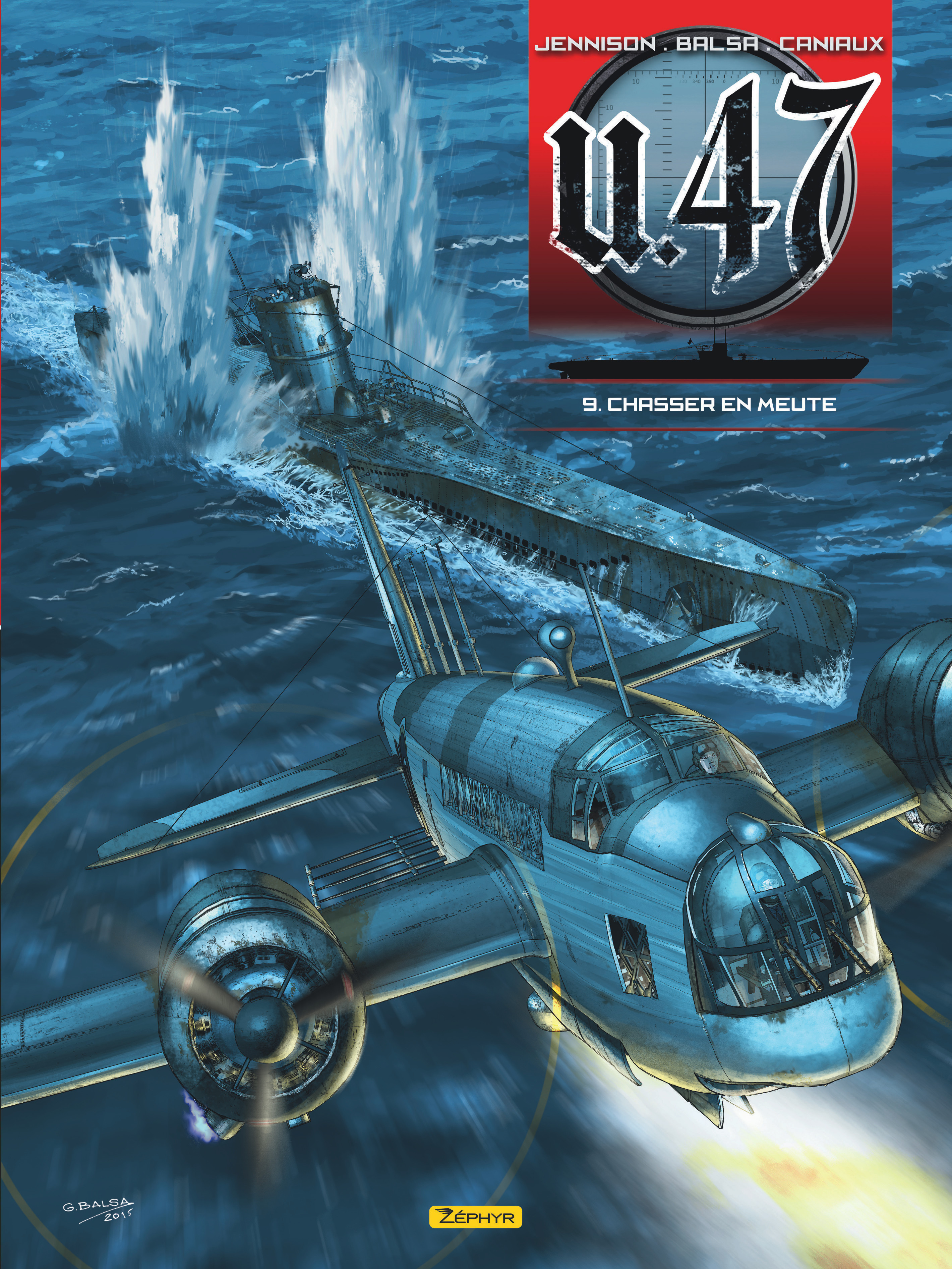 U-47 - Tome 9 - Chasser En Meute (Ex-Libris)