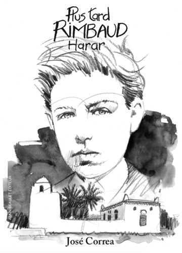 Plus Tard - Rimbaud - Harar