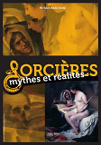 Sorcieres - Mythes Et Realites