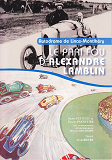 Autodrome De Linas-Monthlery - Le Pari Fou D'Alexandre Lamblin