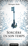 L'Heritiere Des Raeven, T2 : Sorciere En Son Temps