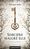 L'Heritiere Des Raeven, T1 : Sorciere Malgre Elle