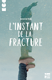 L'Instant De La Fracture