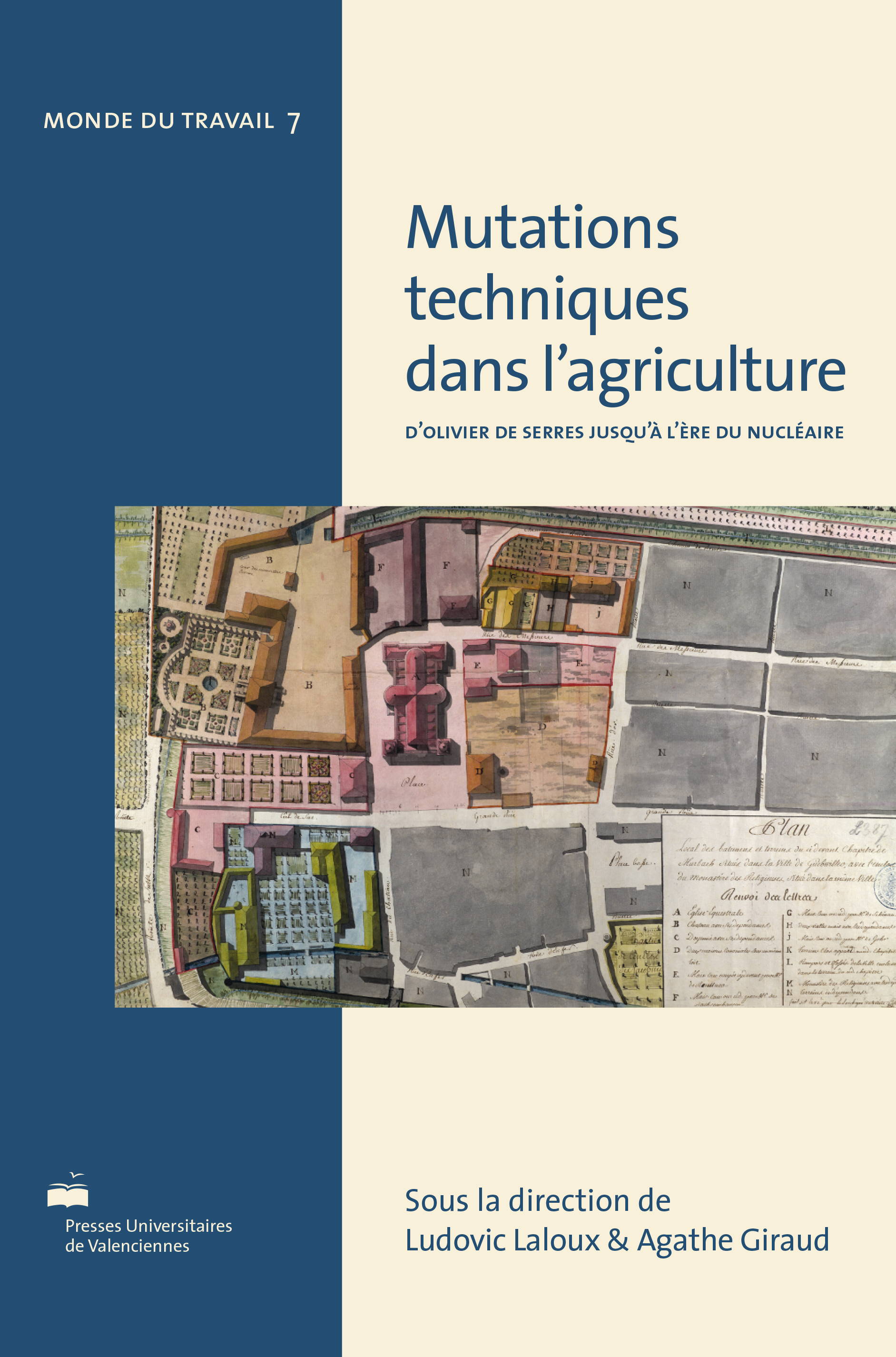 Mutations Techniques Dans L'Agriculture. D'Olivier De Serres Jusqu'A L'Ere Du Nucleaire