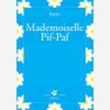 Mademoiselle Pif-Paf