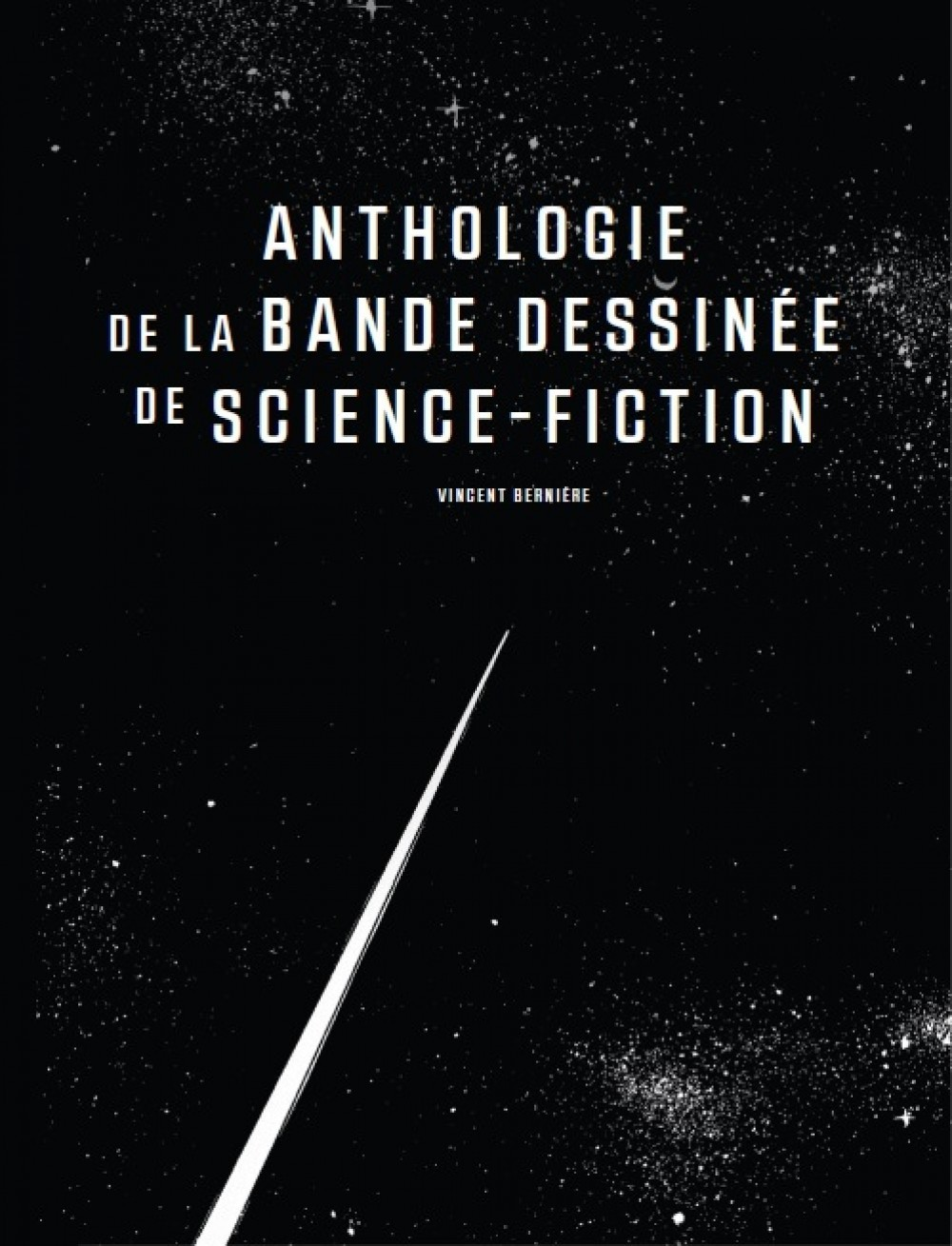 Anthologie De La Bande Dessine - Anthologie De La Bd De Science Fiction