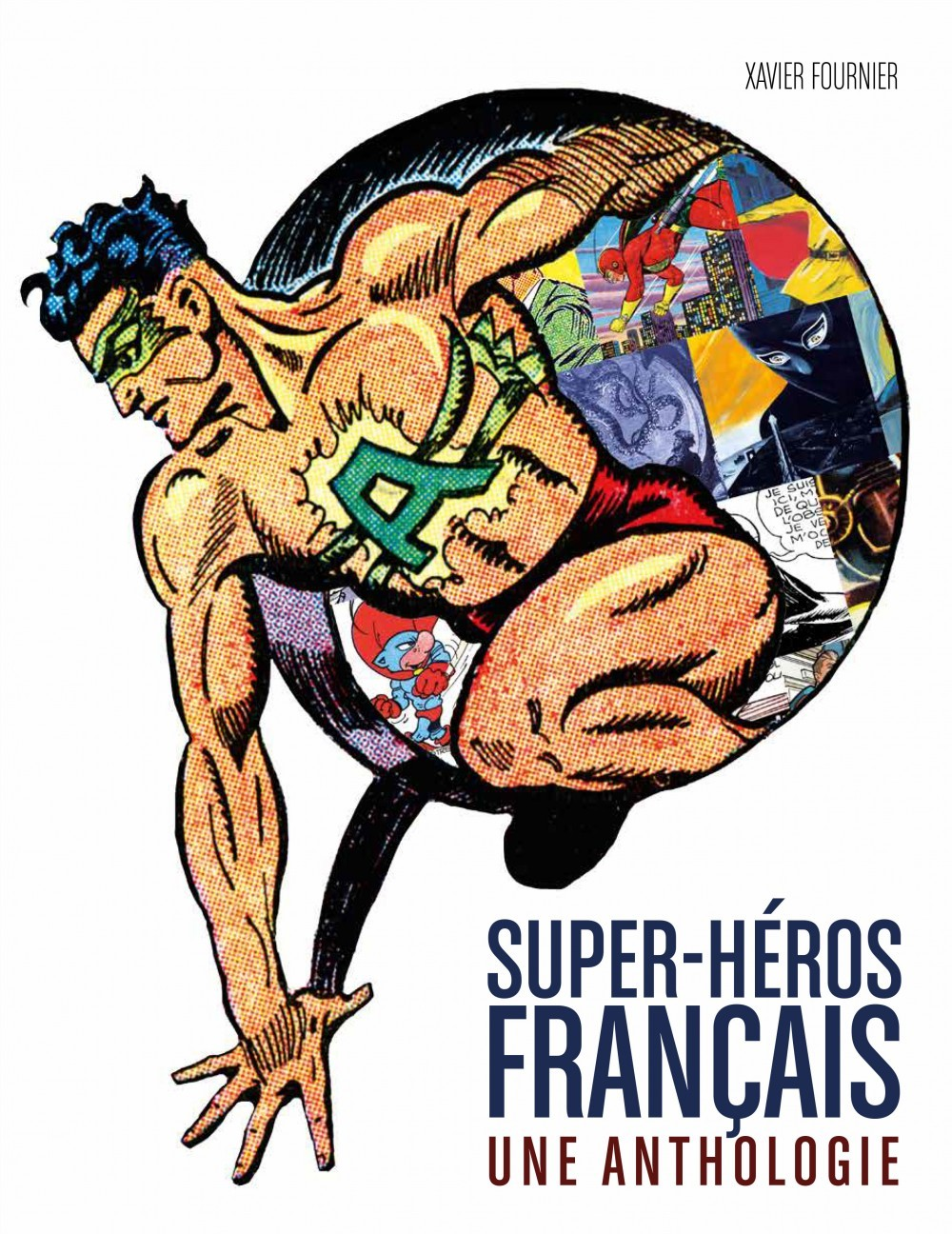 Super-Heros Francaisa- Antholo - Les Super Heros Francais : L'Anthologie