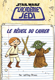 Star Wars - Academie Jedi - L'Academie Jedi T4 : Le Reveil Du Cahier