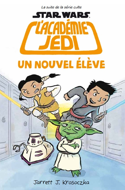 Star Wars - Academie Jedi - L'Academie Jedi T4 : Un Nouvel Eleve