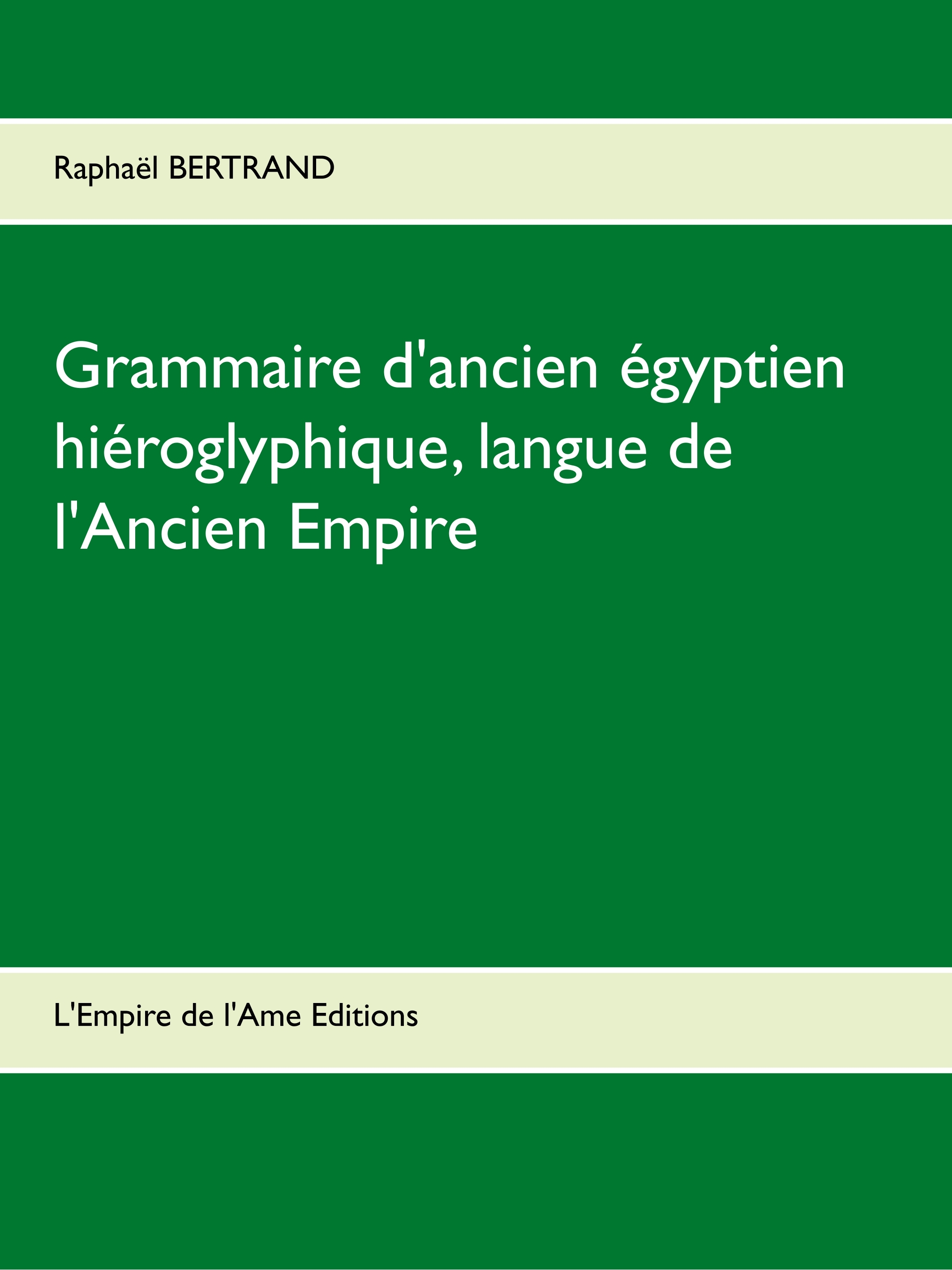 Grammaire D'Ancien Egyptien Hieroglyphique, Langue De L'Ancien Empire