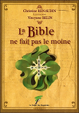 La Bible Ne Fait Pas Le Moine