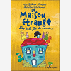 La Maison Etrange - Sus A La Fin Du Monde !