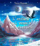 Enfant Qui Venait Des Etoiles (L ) : Il Est Revenu