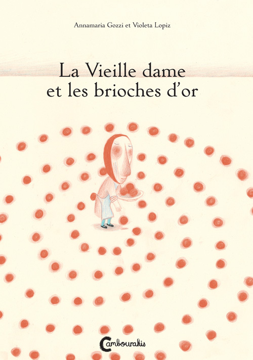 La Vieille Dame Et Les Brioches D'Or