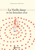 La Vieille Dame Et Les Brioches D'Or