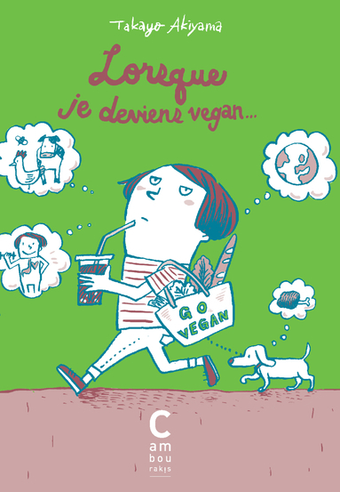 Lorsque Je Deviens Vegan...