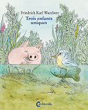 Trois Enfants Uniques