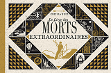 Le Livre Des Morts Extraordinaires - Recits Veridiques De Destins Funestes