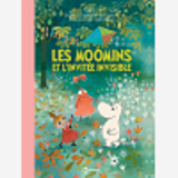Les Moomins Et L'Invitee Invisible
