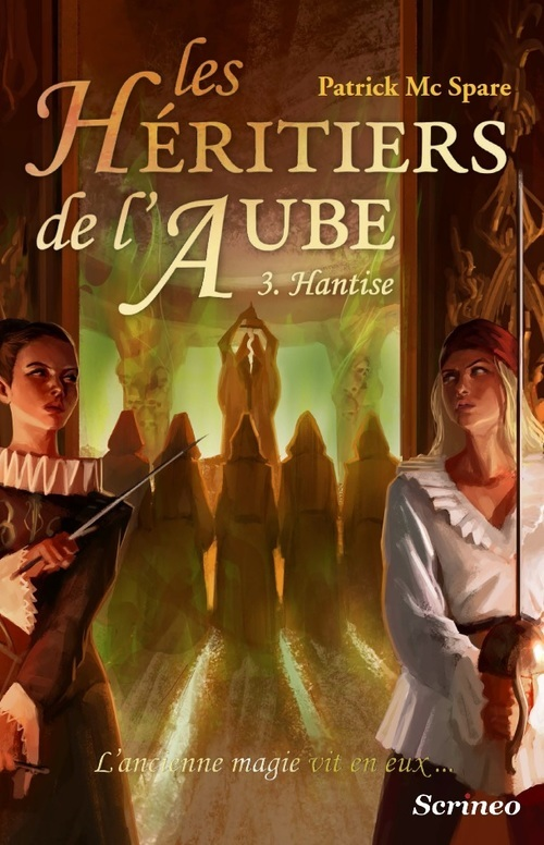 Les Heritiers De L'Aube - Tome 03 : Hantise - Vol03