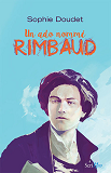 Un Ado Nomme Rimbaud