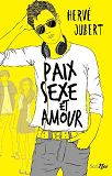 Paix, Sexe Et Amour