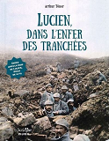 Lucien, Dans L'Enfer Des Tranchees