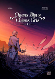 Chiens Bleus, Chiens Gris