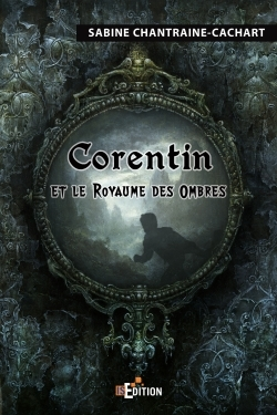 Corentin Et Le Royaume Des Ombres