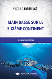 Main Basse Sur Le Sixieme Continent