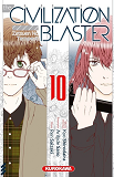 The Civilization Blaster - Tome 10 - Vol10