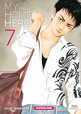 My Home Hero - Tome 7 - Vol07