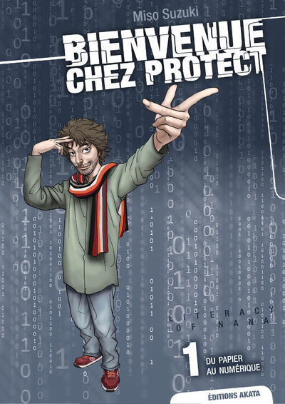 Bienvenue Chez Protect - Tome 1 Du Papier Au Numerique - Vol01