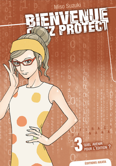 Bienvenue Chez Protect - Tome 3 Quel Avenir Pour L'Edition ? - Vol03