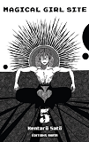 Magical Girl Site - Tome 5 - Vol05