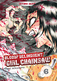 Bloody Delinquent Girl Chainsaw - Tome 6 - 06