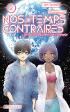 Nos Temps Contraires - Je Ne Te Laisserai Pas Mourir - Tome 2 - Vol02