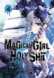 Magical Girl Holy Shit - Tome 4 - Vol04