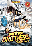 Bathtub Brothers - Tome 2 - Vol02