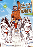 Ma Vie Dans Les Bois - Tome 9 - Vol09