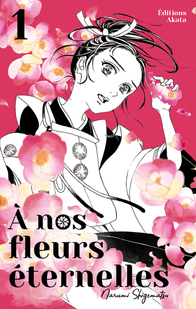 A Nos Fleurs Eternelles - Tome 1 - Vol01