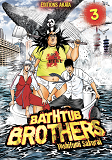 Bathtub Brothers - Tome 3 - Vol03