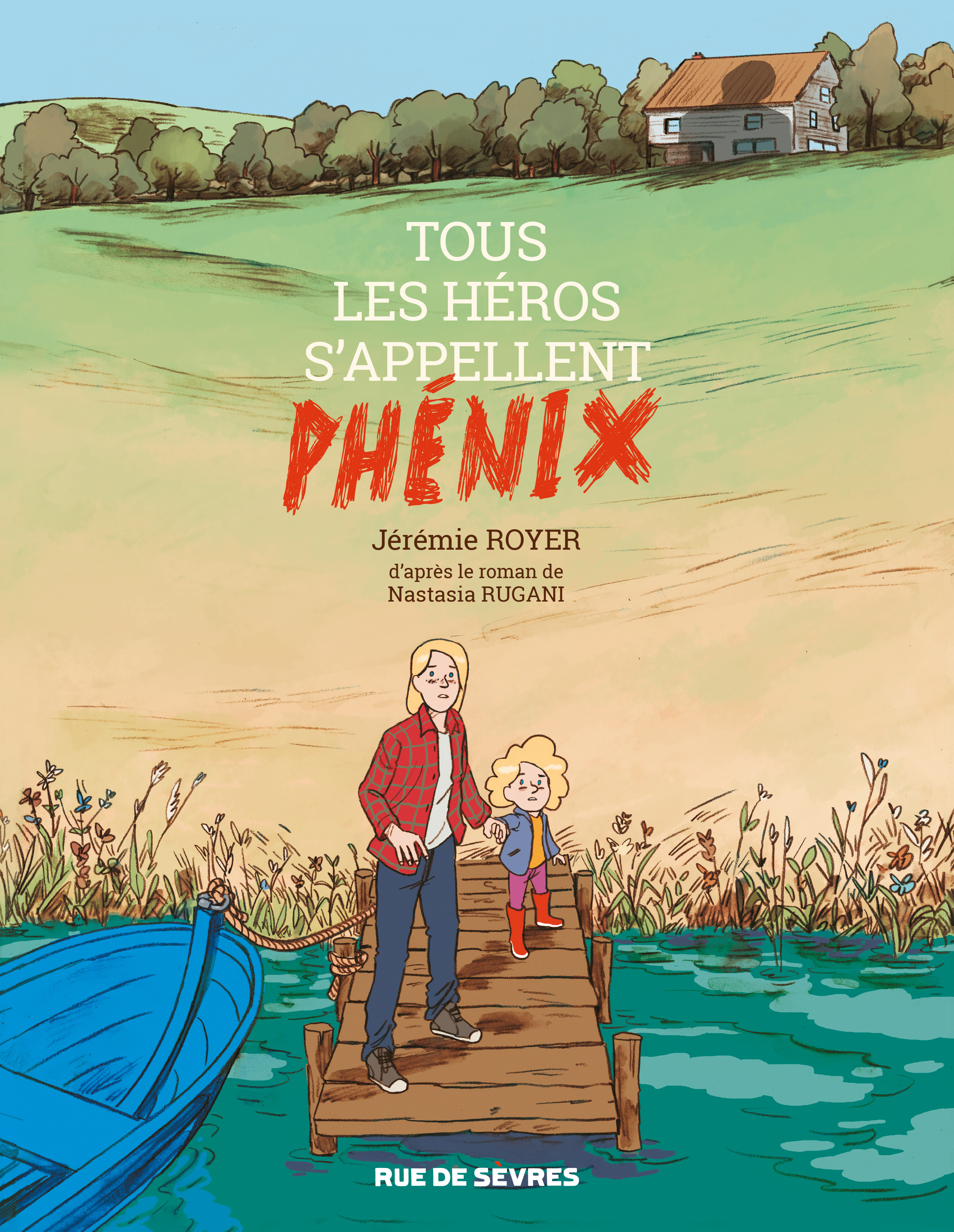 Tous Les Heros S'Appellent Phenix