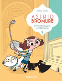 Astrid Bromure 1 Comment Dezinguer La Petite Souris