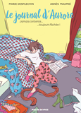 Le Journal D Aurore T1 Bd-Jamais Contente Toujours Fachee