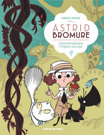 Astrid Bromure T3 Comment Lyophiliser L Enfant Sauvage - Astrid Bromure T3 Comment Epingler L Enfant
