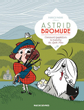 Astrid Bromure T4 Comment Lyophiliser Le Monstre Du Loch Ness