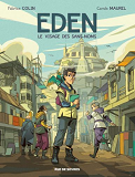 Eden Tome 1 - Le Visage Des Sans-Noms