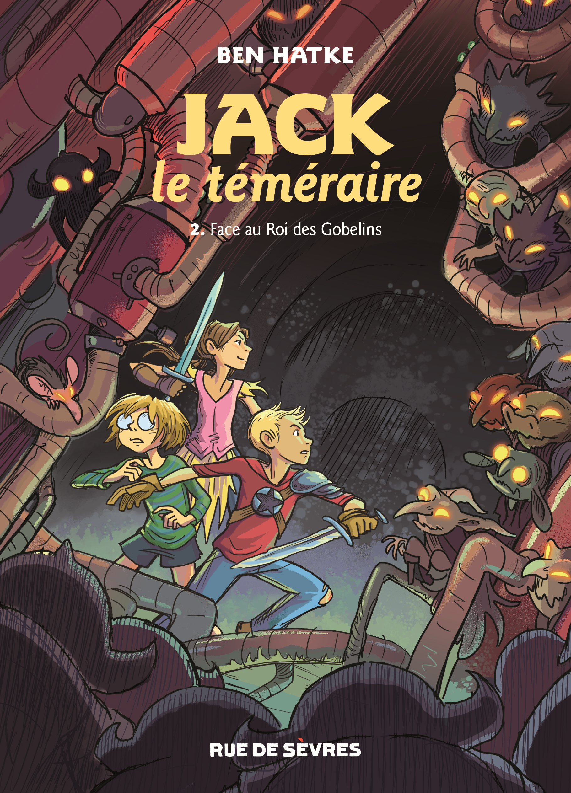 Jack Le Temeraire T2 - Face Au Roi Des Gobelins