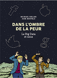 Dans L'Ombre De La Peur - Le Big Data Et Nous